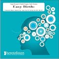 Hypno-birthing EasyBirth Childbirth with Hypnotherapy CD (Here To Listen Self Hypnosis CDs)