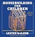 Book Housebuilding for Children 2nd ed: Step-By-Step Guides For Houses Children Can Build Themselves