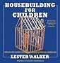 Housebuilding for Children