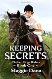 Keeping Secrets: Timber Ridge Riders (Volume 1)