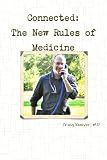 Connected: The New Rules Of Medicine
