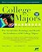 College Majors Handbook with Real Career Paths and Payoffs: The Actual Jobs, Earnings, and Trends for Graduates of 60 College Majors by Neeta P. Fogg, Paul E. Harrington, Thomas F. Harrington