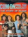 Cum on, Feel the Noize: The Story of "Slade"