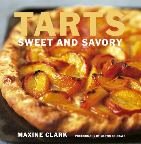 Tarts: Sweet and Savory