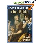 Click here to buy A Pocket Guide to the Bible by  Scott Hahn.