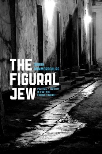 The Figural Jew: Politics and Identity in Postwar French Thought (Religion and Postmodernism)