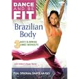 Dance and Be Fit: Brazilian Body by 