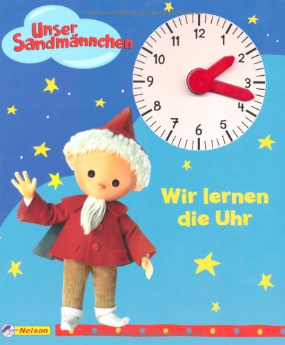 Nelson Verlag Das Sandm&auml;nnchen - Wir lernen die Uhr