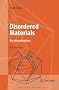Disordered Materials: An Introduction (Advanced Texts in Physics)