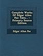 Complete Works of Edgar Allen Poe: Tales... - Primary Source Edition