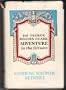 George Rogers Clark Adventure in the Illinois and Selected Documents of the American Revolution at the Frontier Posts