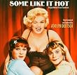 Some Like It Hot