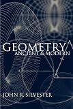 Geometry Ancient and Modern