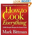 How to Cook Everything: 2,000 Simple Recipes for Great Food