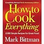 How to Cook Everything: 2,000 Simple Recipes for G&hellip by Mark Bittman