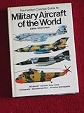 The Hamlyn concise guide to military aircraft of the world