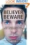 Believer, Beware: First-person Dispatches from the Margins of Faith