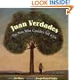 Juan Verdades: The Man Who Couldn't Tell A Lie