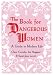 The Book for Dangerous Women: A Guide to Modern Life