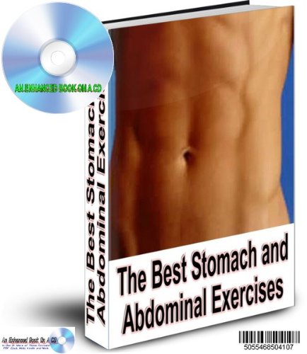 AN ENHANCED CD GUIDE ON THE BEST STOMACH AND ABDOMINAL EXERCISES FOR MEN