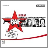 Die RAF: Geschichte, Hintergr&uuml;nde, Originalaufnahmen - Peter Ochs