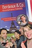 Produkt-Bild: BORDEAUX & CO: Momentaufnahme Frankreich - Geisenheimer Studierende beleuchten die franz&ouml;sische Weinwirtschaft