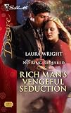 Rich Man's Vengeful Seduction (Silhouette Desire)