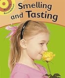 Smelling and tasting