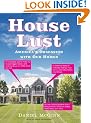 House Lust: America's Obsession with Our Homes