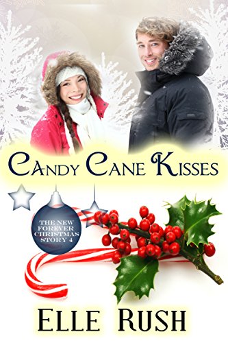 Candy Cane Kisses (Forever Christmas Book 4)