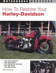 How to Restore Your Harley-Davidson Motorcycle (Motorbooks Workshop)