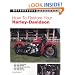 How to Restore Your Harley-Davidson Motorcycle (Motorbooks Workshop)