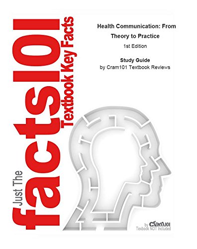 e-Study Guide for: Health Communication: From Theory to Practice: Medicine, Healthcare
