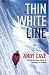 Thin White Line