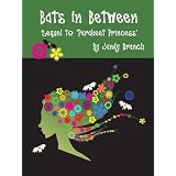Bats in Between (Parakeet Princess)by Jandy Branch