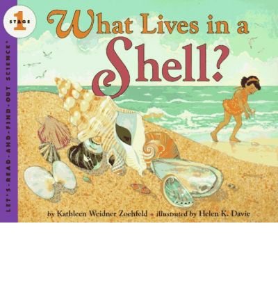 [ What Lives in a Shell? (Let's-Read-And-Find-Out Science: Stage 1 (Paperback)) By Zoehfeld, Kathleen Weidner ( Author ) Paperback 1994 ]