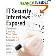 IT Security Interviews Exposed: Secrets to Landing Your Next... by Chris Butler, Russ Rogers, Mason Ferratt, and Greg Miles