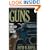 Guns: Who Should Have Them?