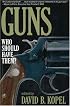 Guns: Who Should Have Them?