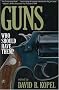 Guns: Who Should Have Them? Guns: Who Should Have Them?