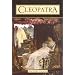Cleopatra:  Endlessly Fascinating Pharaoh
