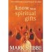 Know Your Spiritual Gifts: How to Minister in the Power of the Spirit