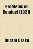 Problems of Conduct (1921)