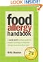 Food Allergy Handbook: A Quick-Start Survival Guide For People Learning To Eliminate Allergy Foods From Their Diet.