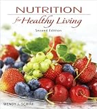 W. Schiffs Nutrition 2nd(Second) edition (Nutrition for Healthy Living [Paperback])(2010)