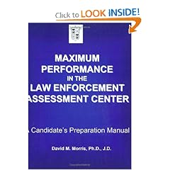 Maximum Perfomance in the Law Enforcement Assessment Center