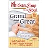 Chicken Soup for the Soul: Grand and Great: Grandparents and Grandchildren Share Their Stories of Love and Wisdom