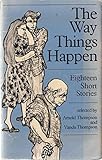 The Way things happen : eighteen short stories