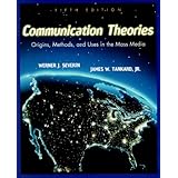 communication theories origins methods and uses in the mass media 5th edition