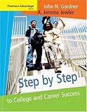 Cengage Advantage Books: Step by Step to College and Career Success (Advantage Series)